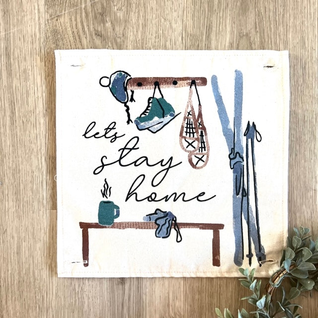 GIFT SET for your MOM:  comes with 2 SQUARE PILLOWS AND these 2 panels: LET'S STAY HOME and LET'S STAY IN winter