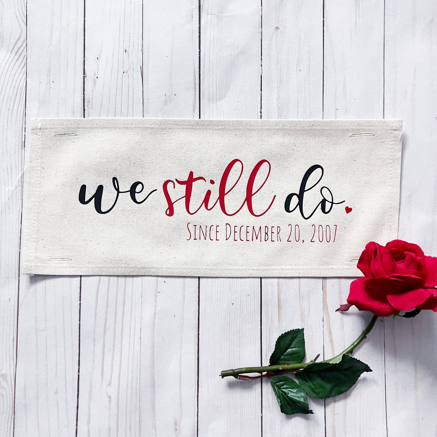 Custom Panel: Personalized Your Wedding Date Anniversary Monogram Valentines WE STILL DO DATE CUSTOM PANEL